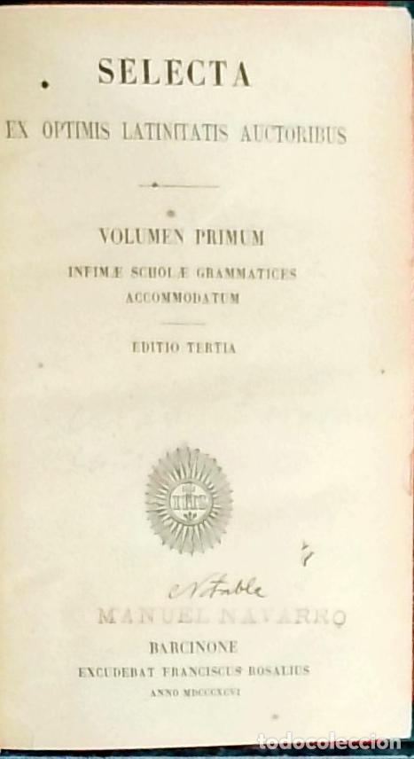 B&uuml;cher: Selecta ex optimis latinitatis auctoribus. Volumen primun: Infime scholae grammatices accommodatum -