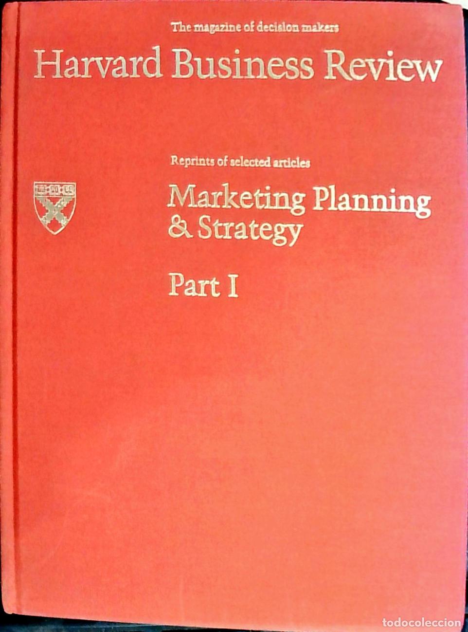 B&uuml;cher: The magazine of decision makers Harvard business Review. Marketing Planning & Strategy Part I. Repri