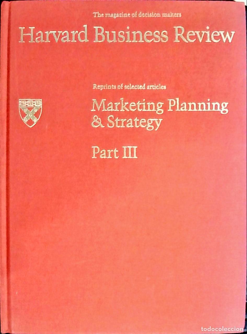 Libri di seconda mano: The magazine of decision makers Harvard business Review. Marketing Planning & Strategy Part III. Rep