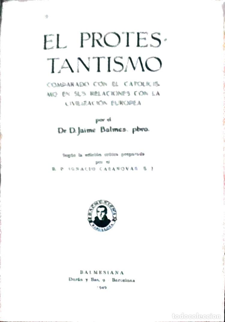 Libros: El protestantismo comparado con el catolicismo en sus relaciones con la civilizaci&oacute;n europea - BALME
