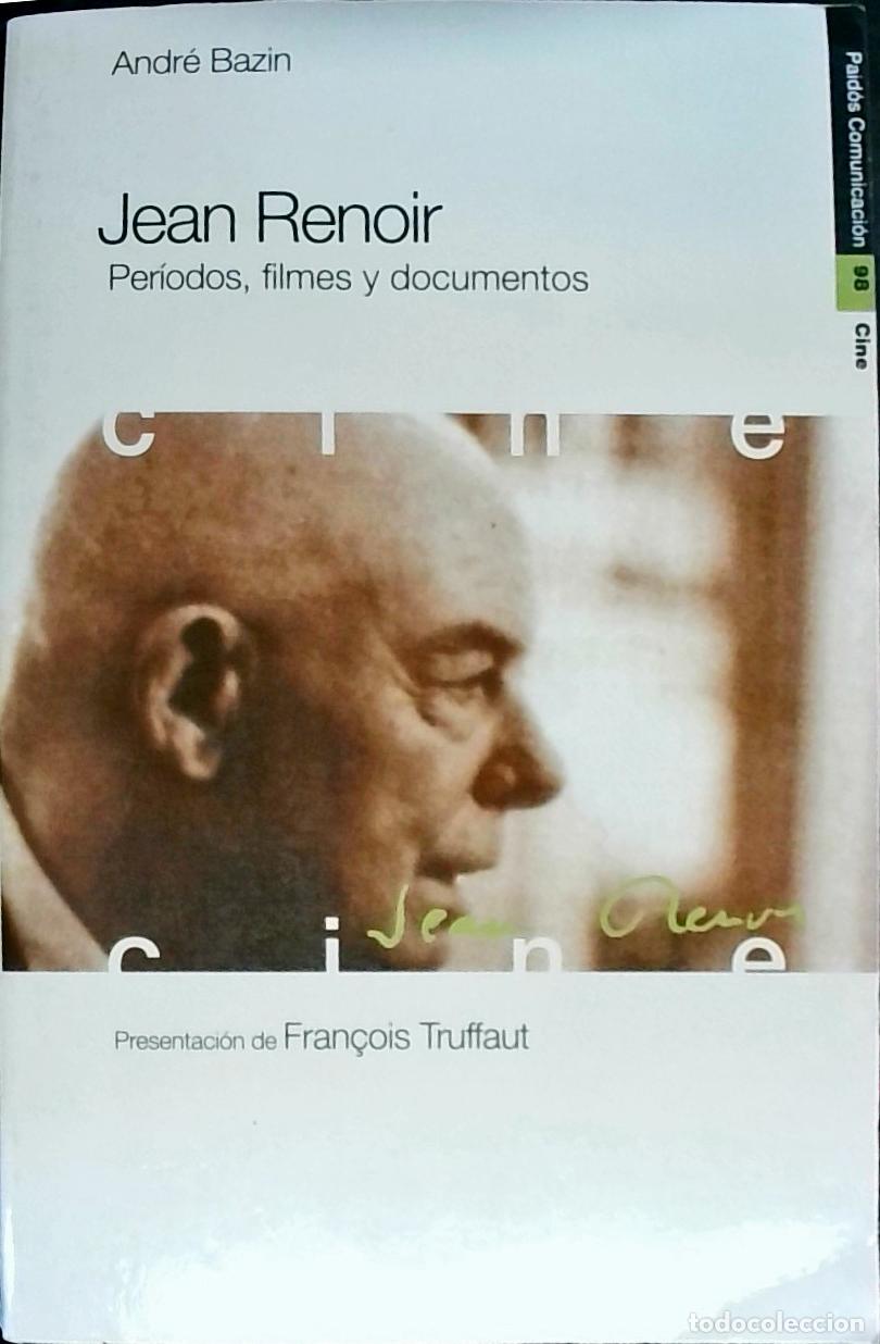 Libros: Jean Renoir. Per&iacute;odos, filmes y documentos - BAZIN, Andr&eacute;: - Foto 1