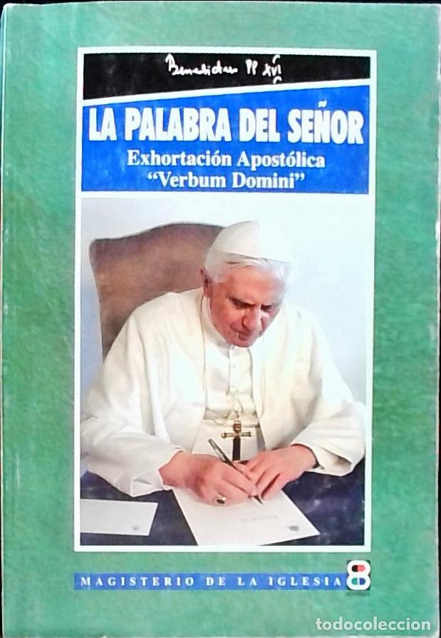 B&uuml;cher: La palabra del Se&ntilde;or: exhortaci&oacute;n apost&oacute;lica Verbum Domini - Benedicto XVI: