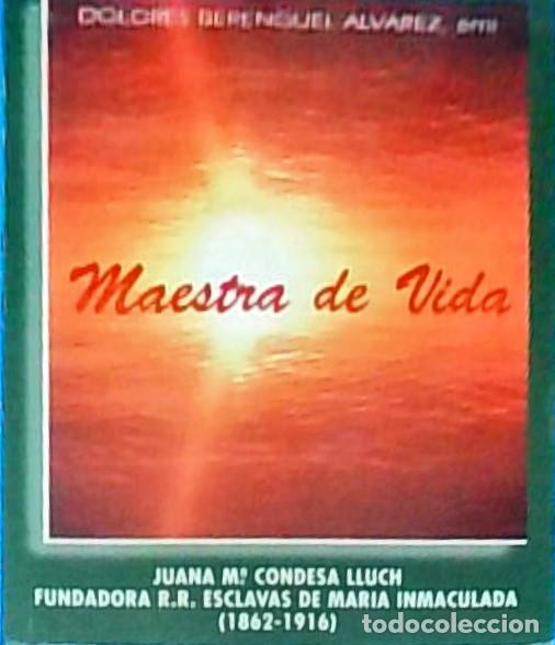 B&uuml;cher: Maestra de vida Juana Mar&iacute; Condesa Lluch. Fundadora de las Esclavas de Mar&iacute;a Inmaculada 1862-1916 -