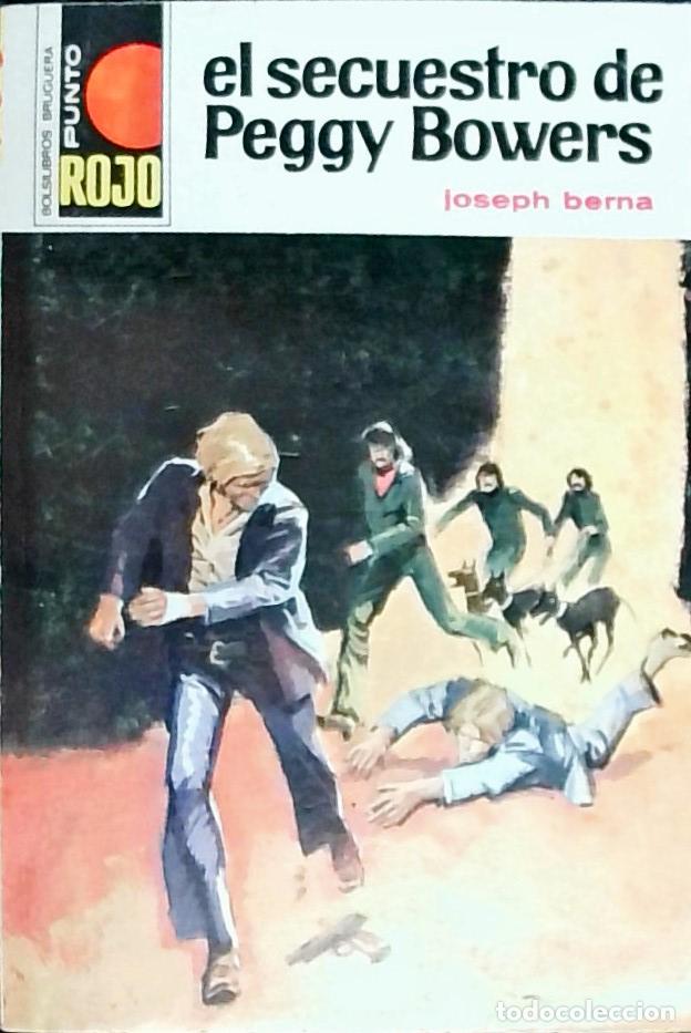 Libri di seconda mano: El secuestro de Peggy Bowers - Berna, Joseph: