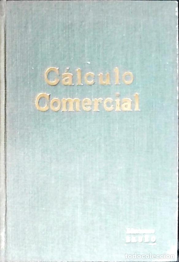 Libros: C&aacute;lculo comercial - Bru&ntilde;o: - Foto 1