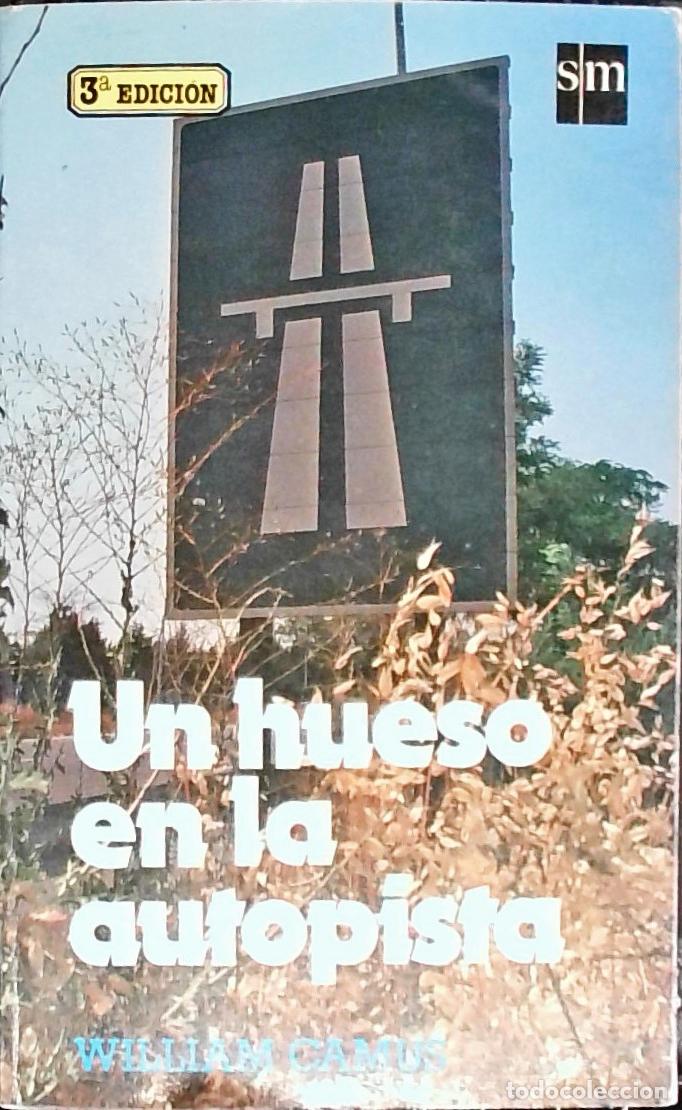 Libros: Un hueso en la autopista - CAMUS, William: - Foto 1