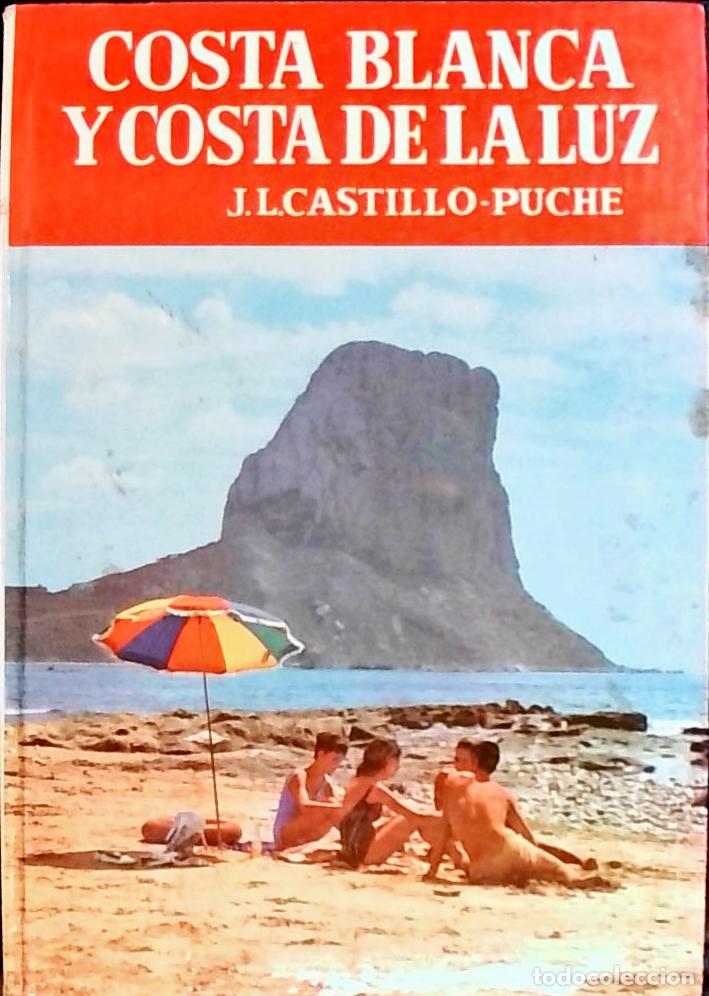 Libros: Costa Blanca y Costa de la Luz - Castillo Puche, Jos&eacute; Luis: - Foto 1