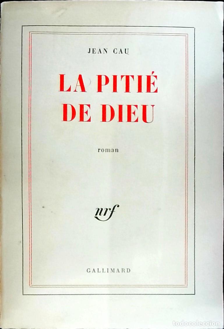 Libros: La Piti&eacute; de Dieu - Cau, Jean: - Foto 1