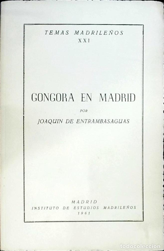 Libri di seconda mano: G&oacute;ngora en Madrid - Entambasaguas, Joaqu&iacute;n de: