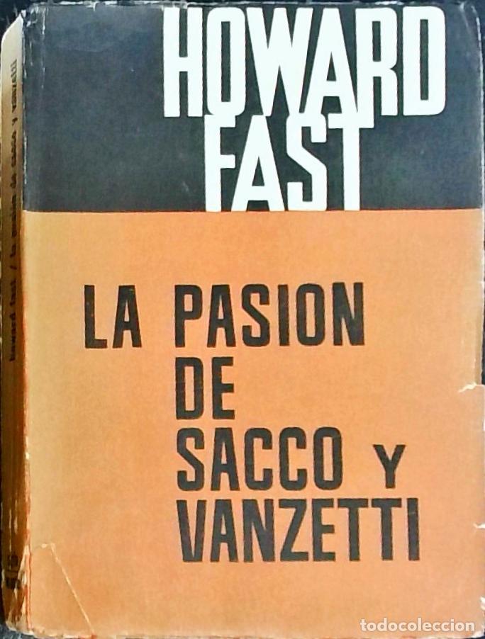 Livres: La pasi&oacute;n de Sacco y Vanzetti: una leyenda de Nueva Inglaterra - Fast, Howard:
