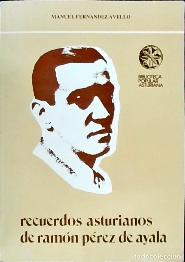 B&uuml;cher: Recuerdos asturianos de Ram&oacute;n P&eacute;rez de Ayala - Fern&aacute;ndez Avello, Manuel: