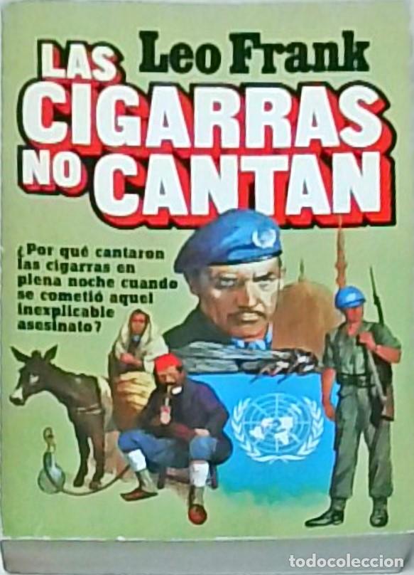 Libri di seconda mano: Las cigarras no cantan - FRANK, Leo: