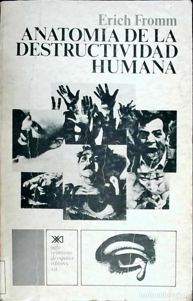 Libri di seconda mano: Anatom&iacute;a de la destructividad humana - Fromm, Erich: