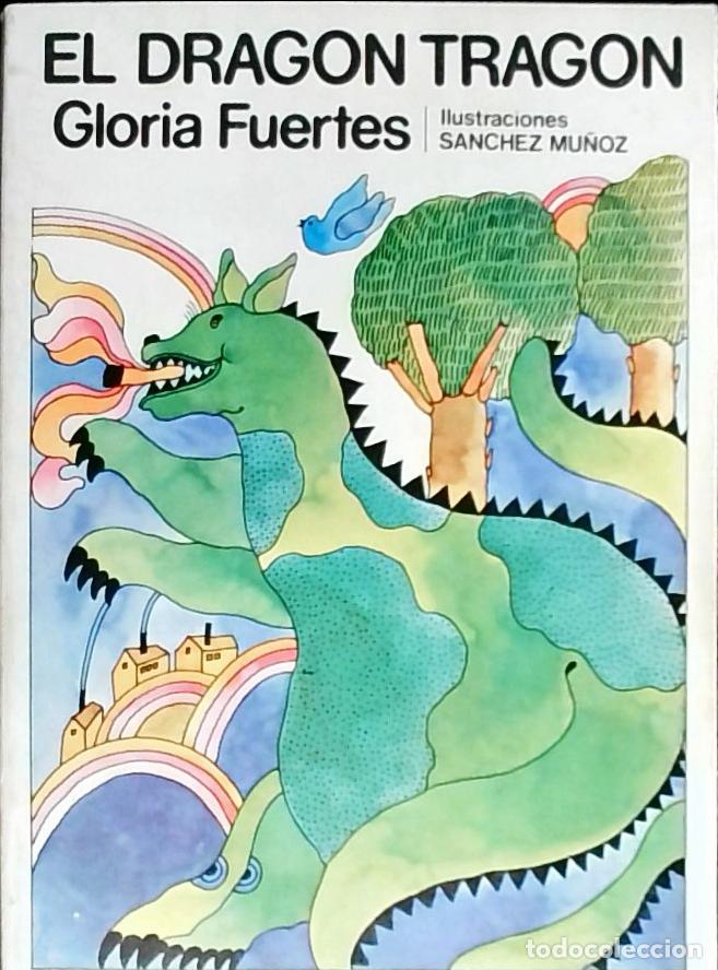Libri di seconda mano: El drag&oacute;n trag&oacute;n - Fuertes, Gloria: