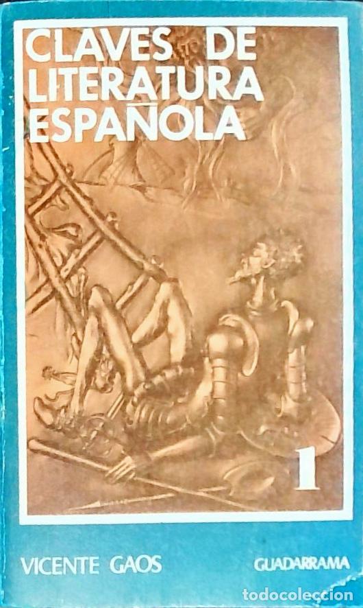 Libri di seconda mano: Claves de literatura espa&ntilde;ola Tomo 1&ordm;: Edad media. Siglo XIX - Gaos, Vicente: