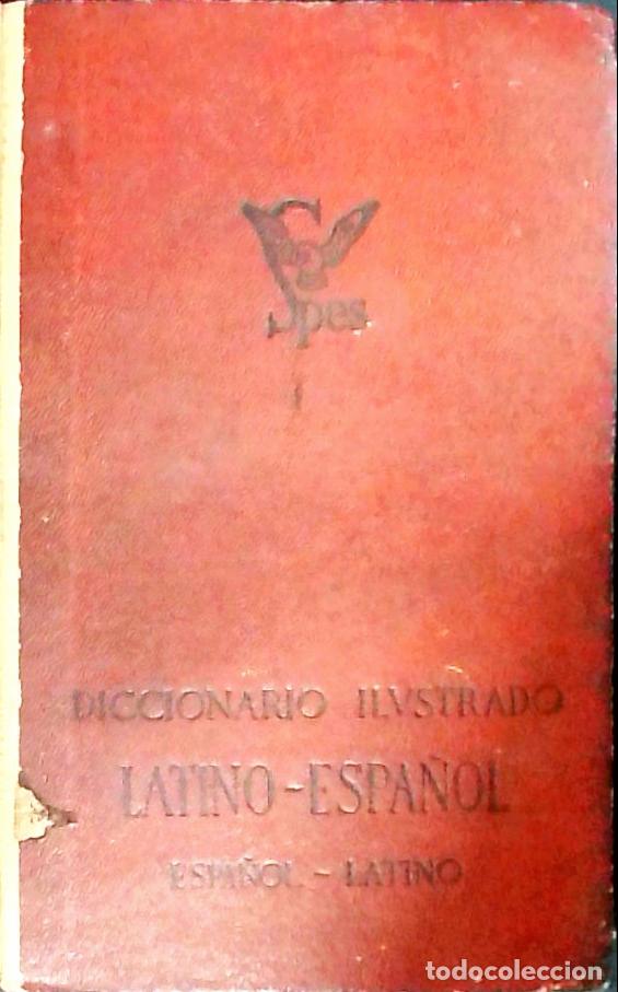 Libri di seconda mano: Diccionario ilustrado Latino Espa&ntilde;ol, Espa&ntilde;ol Latino - Garc&iacute;a de Diego, Don Vicente: