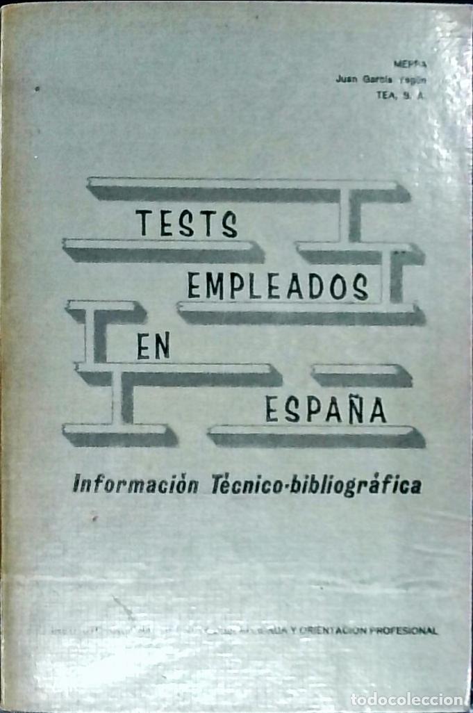Libri di seconda mano: Tests empleados en Espa&ntilde;a: informaci&oacute;n t&eacute;cnico bibliogr&aacute;fica - Garc&iacute;a Yag&uuml;e, Juan: