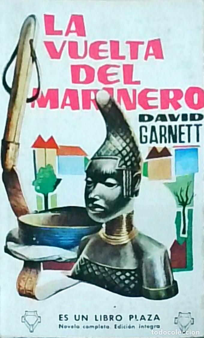 Libros: La vuelta del marinero. Colecci&oacute;n Libro Plaza N&ordm; 225 - GARNETT, David:
