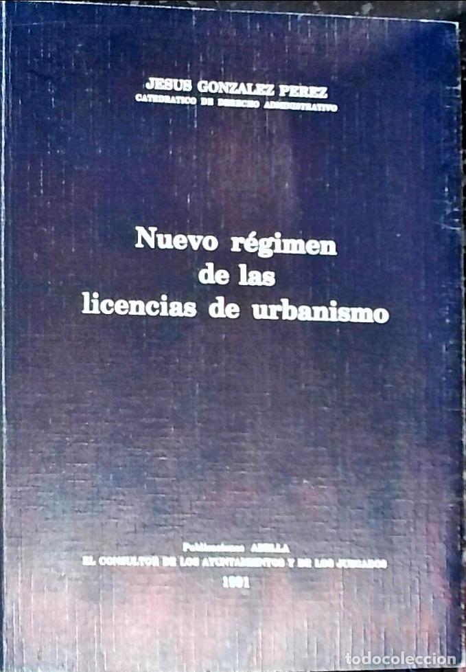 books: Nuevo r&eacute;gimeN de las licencias de urbanismo - Gonz&aacute;lez P&eacute;rez, Jes&uacute;s: