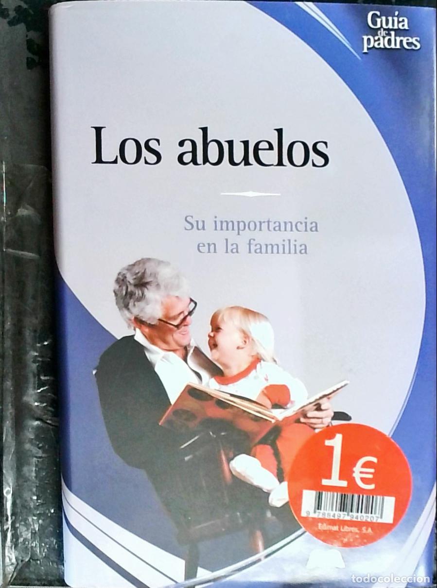 Livres: Los abuelos. Su importancia en la familia - GONZALEZ RAMIREZ, Mariano: