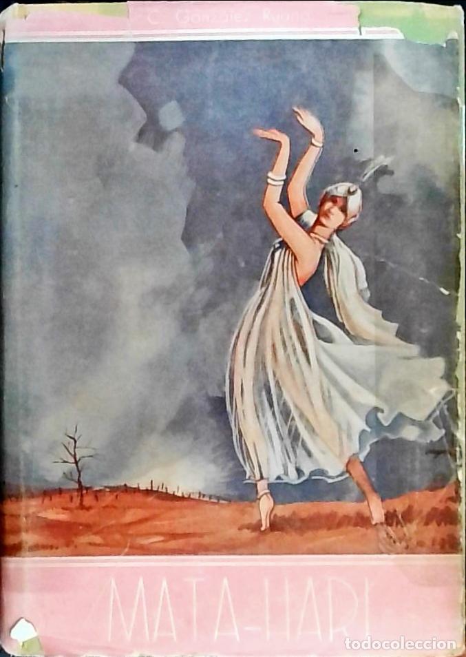 books: Mata Hari: vida secreta de Mrs. Mac Leod llamada Mata Hari - Gonz&aacute;lez Ruano, C&eacute;sar: