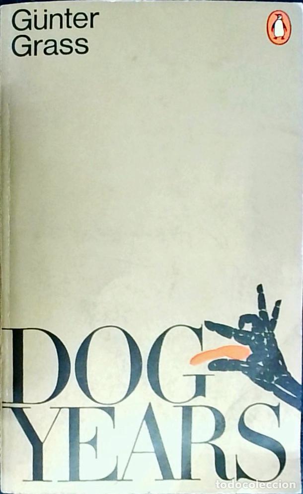 B&uuml;cher: Dog Years - Grass, G&uuml;nter: