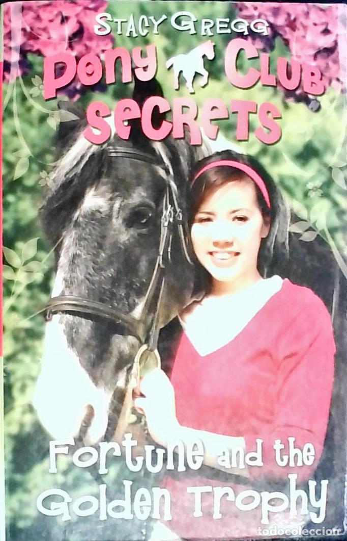 Libros: Fortune and the Golden Trophy. Peny Club Secrets - GREGG, Stacy:
