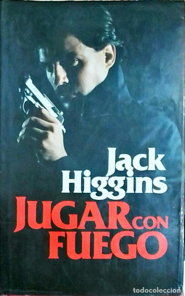 Libros: Jugar con fuego - Higgins, Jack: - Foto 1