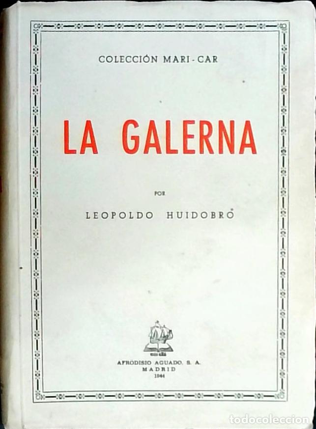 B&uuml;cher: La galerna - Huidobro, Leopoldo: