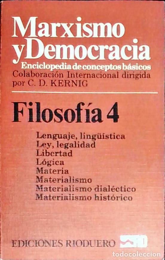 B&uuml;cher: Marxismo y Democracia. Enciclopedia de conceptos b&aacute;sicos. Filosof&iacute;a 4: Lenguaje - Materialismo hist&oacute;