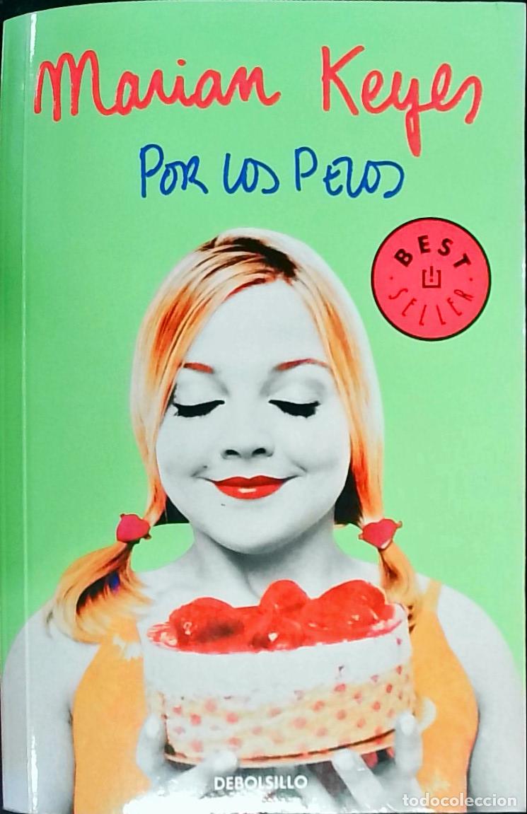 Libros: Por los pelos - Keyes, Marian: - Foto 1