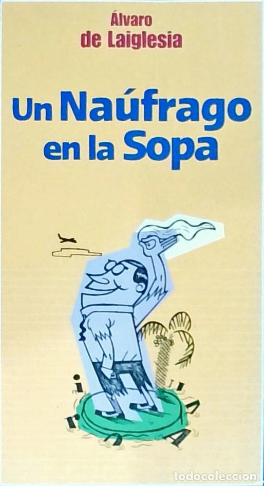 B&uuml;cher: Un na&uacute;frago en la sopa - LAIGLESIA, Alvaro de: