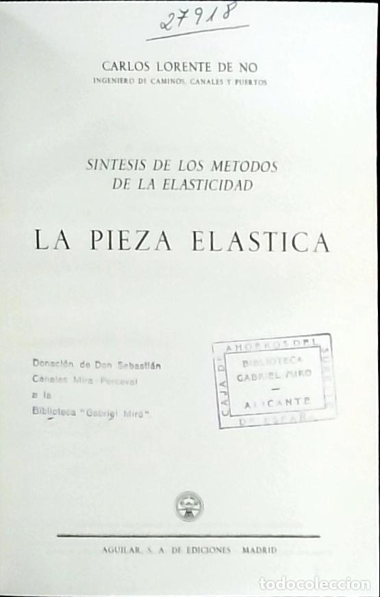 books: S&iacute;ntesis de los m&eacute;todos de la elasticidad. Pieza el&aacute;stica - Lorente de No, Carlos: