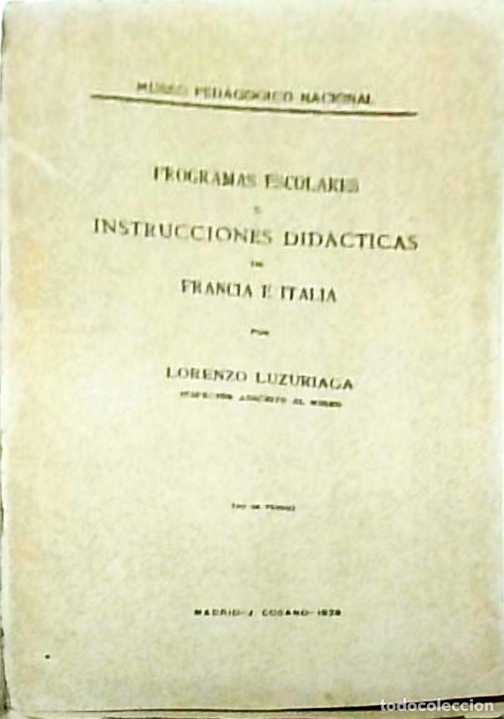 Libros: Programas escolares e instrucciones did&aacute;cticas de Francia e Italia - LUZURIAGA, Lorenzo: