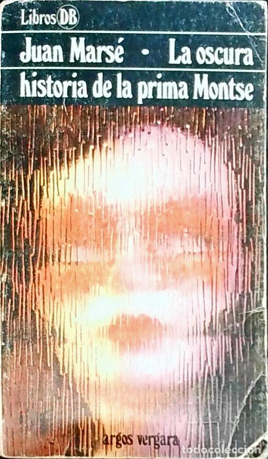 Livros em segunda m&atilde;o: La oscura historia de la prima Montse - Mars&eacute;, Juan: