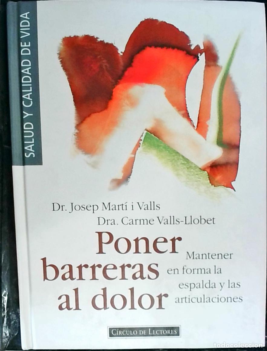 Livros em segunda m&atilde;o: Poner barreras al dolor. Mantener en forma la espalda y las articulaciones - MARTI i VALLS, Josep y