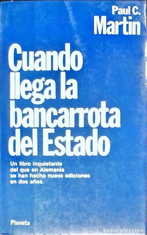 Libros: Cuando llega la bancarrota del Estado - Mart&iacute;n, Paul: - Foto 1