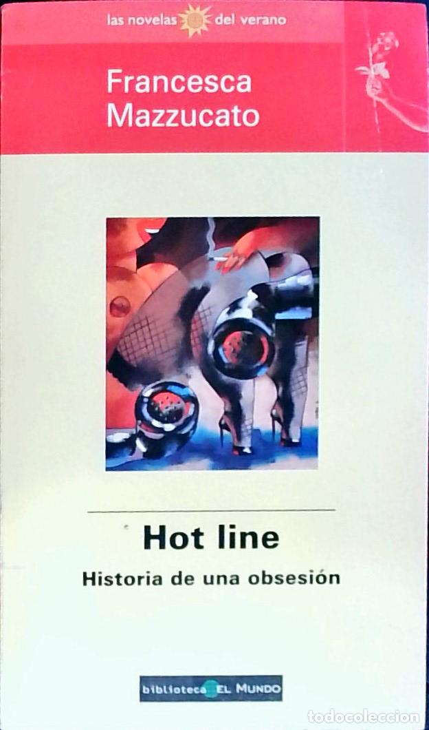 books: Hot line, historia de una obsesi&oacute;n - Mazzucato, Francesca: