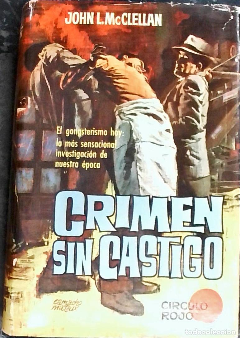 B&uuml;cher: Crimen sin castigo - McClellan, John L.: