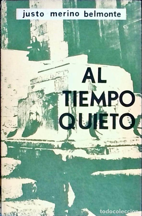 Libri di seconda mano: Al Tiempo Quieto - Merino Belmonte, Justo: