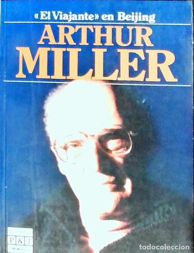 Libros: El viajante en Beijing - Miller, Arthur: - Foto 1