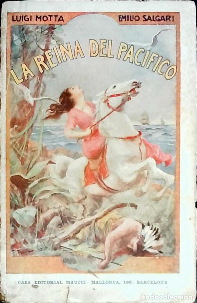 Libros: La reina del Pac&iacute;fico - Motta, Luigi y Salgari, Emilio: - Foto 1