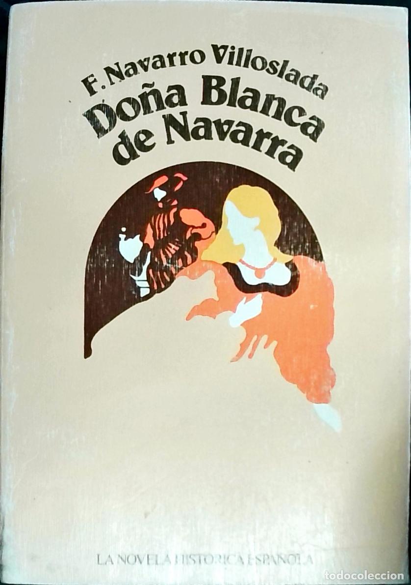 B&uuml;cher: Do&ntilde;a Blanca de Navarra - Navarro Villoslada, F.: