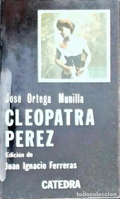 Libri di seconda mano: Cleopatra P&eacute;rez - Ortega Munilla, Jos&eacute;: