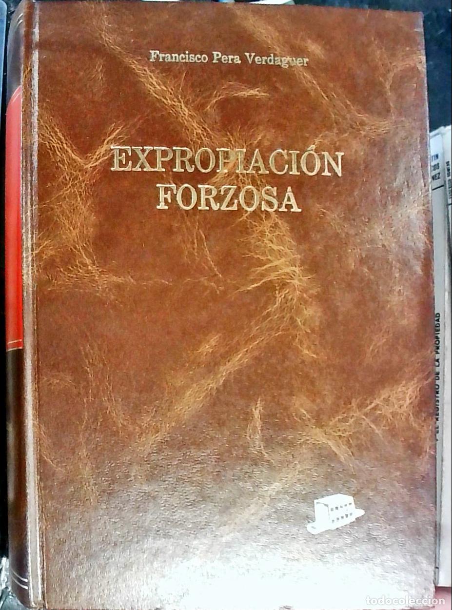 Libri di seconda mano: Expropiaci&oacute;n forzosa - Pera Verdaguer, Francisco:
