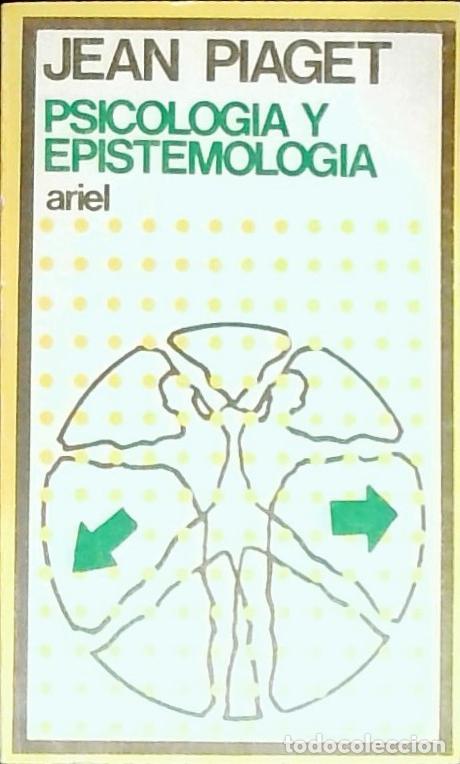 Libri di seconda mano: Psicolog&iacute;a y epistemolog&iacute;a - Piaget, Jean: