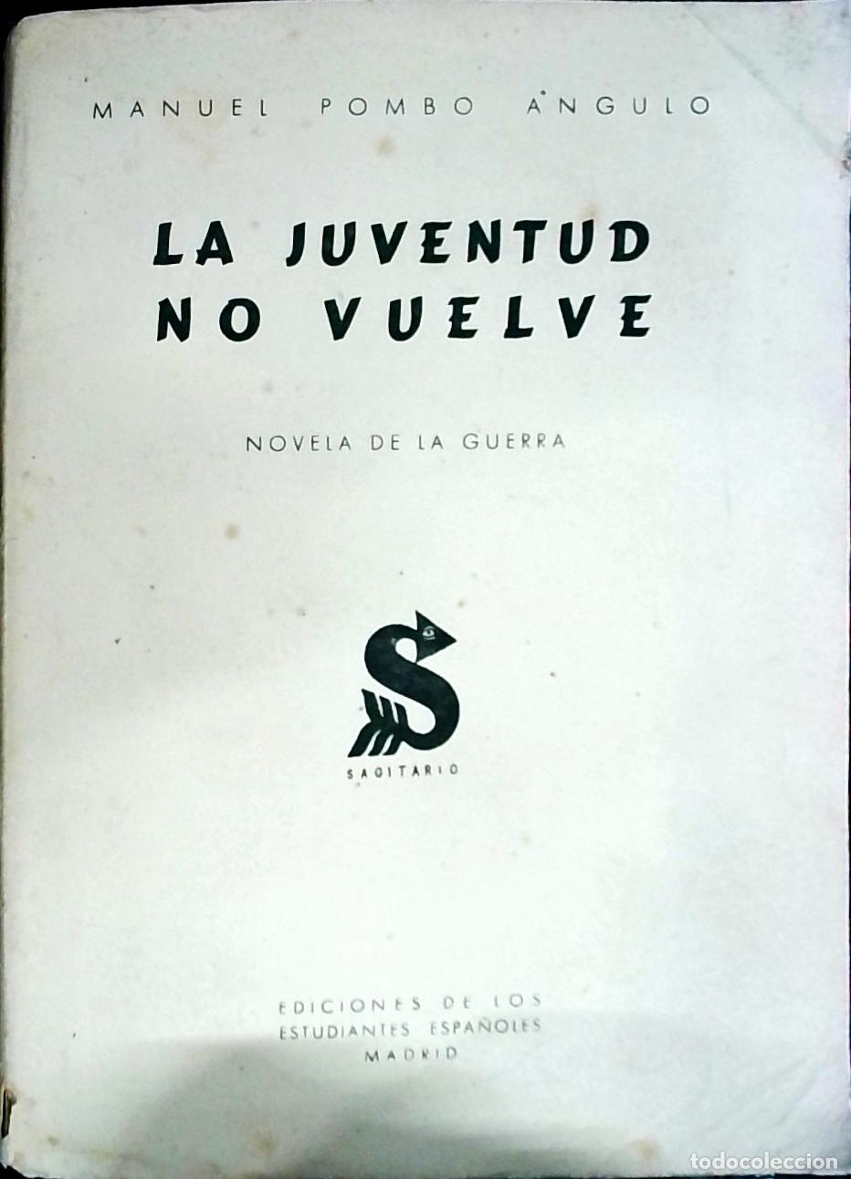 Libros: La juventud no vuelve - Pombo Angulo, Manuel: - Foto 1