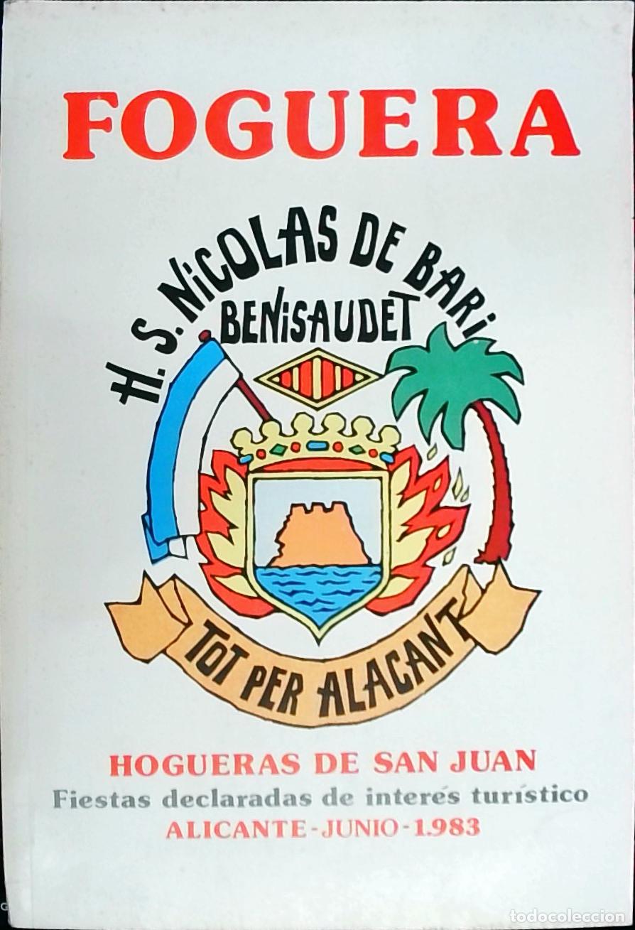 Libri di seconda mano: Foguera H. S. Nicol&aacute;s de Bari Benisaudet. Hogueras de San Juan, Junio 1983 - PROGRAMA: