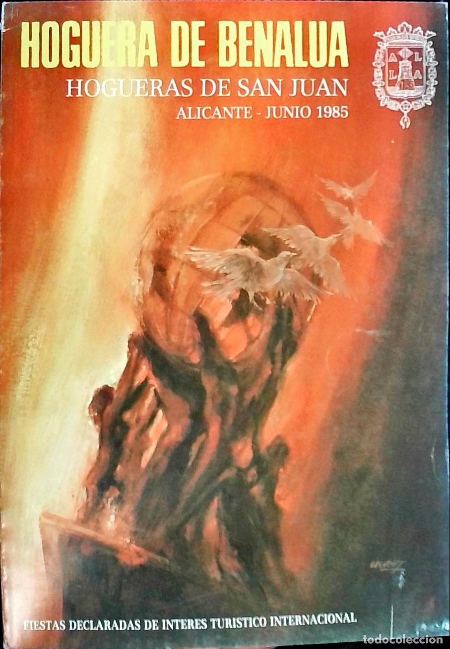 Libri di seconda mano: Hoguera de Benalua, Alicante: Junio 1985. Hogueras de San Juan - PROGRAMA: