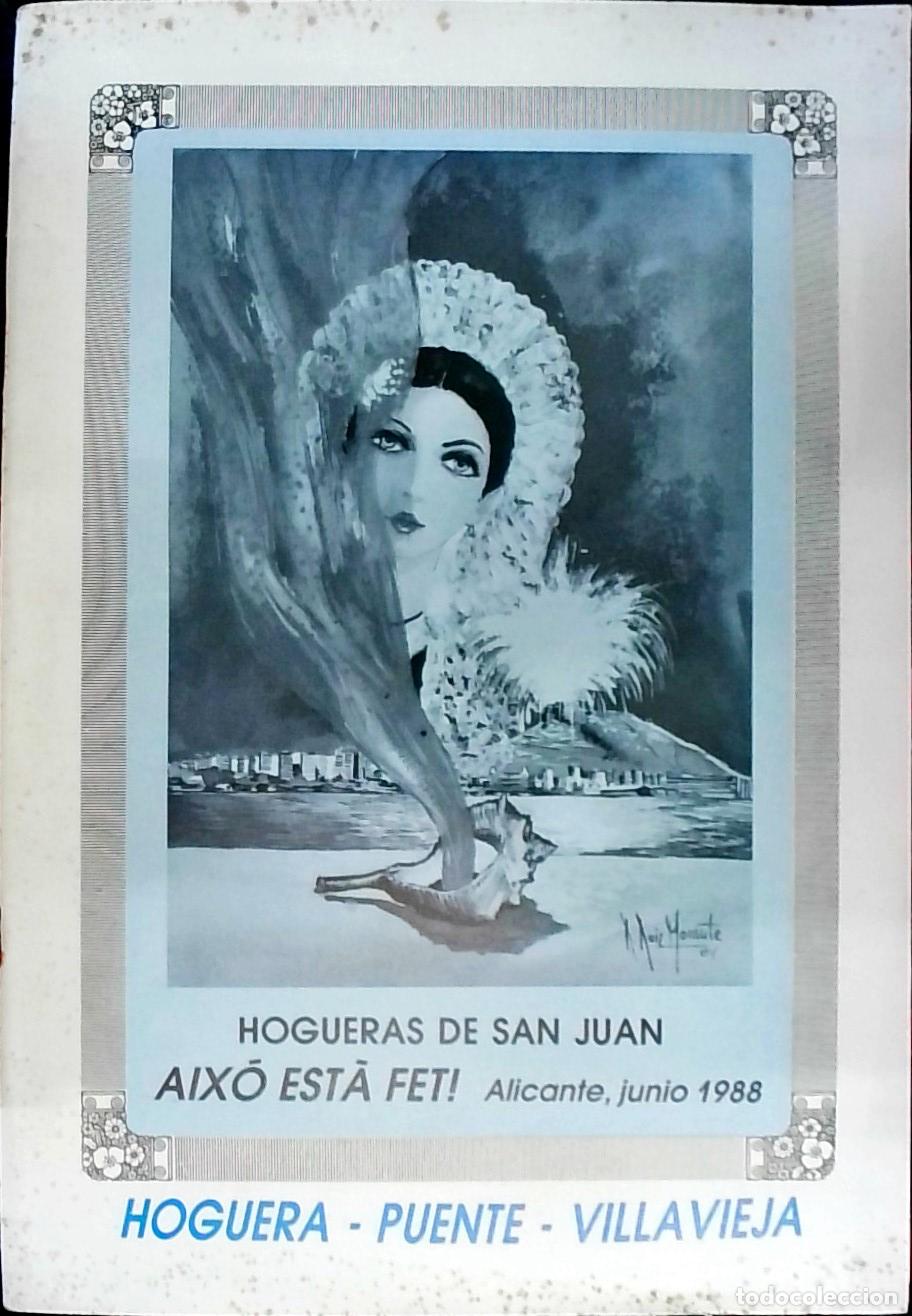Libri di seconda mano: Hoguera Puente Villavieja Aixo esta Fet; Junio 1988. Hogueras de San Juan - PROGRAMA: